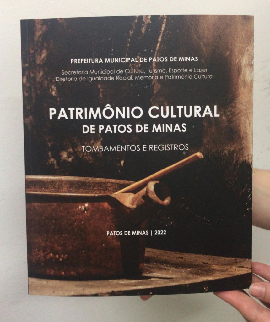 Prefeitura lança o livro Patrimônio Cultural de Patos de Minas: tombamentos e registros | Patos Agora - A notícia no seu tempo - https://patosagora.net
