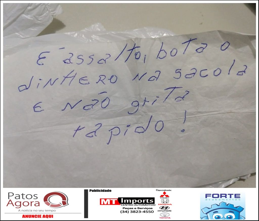 Bandido tenta assaltar casa lotérica colocando bilhete com ameaças no caixa  | Patos Agora - A notícia no seu tempo - https://patosagora.net