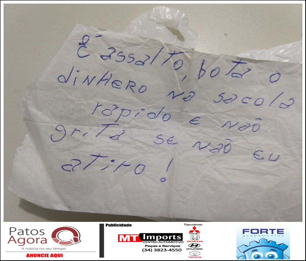 Bandido tenta assaltar casa lotérica colocando bilhete com ameaças no caixa  | Patos Agora - A notícia no seu tempo - https://patosagora.net