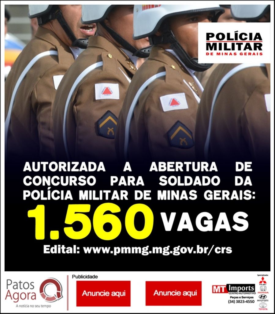 Aberto o Edital para concurso para Soldado da Polícia Militar de Minas Gerais Patos Agora A