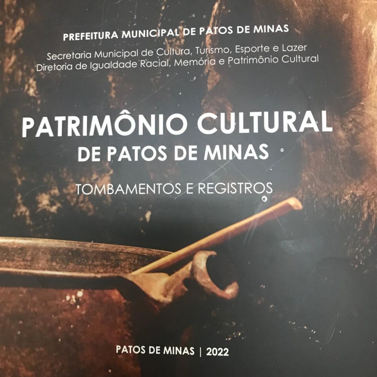 Prefeitura lança o livro Patrimônio Cultural de Patos de Minas: tombamentos e registros